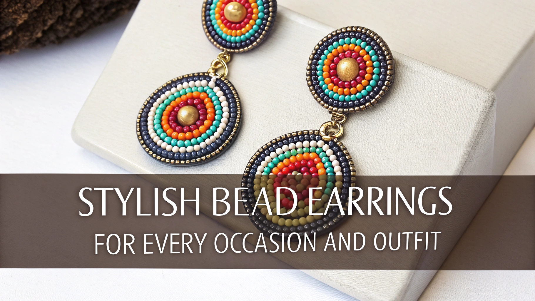 Stylish Bead Earrings for Every Occasion and Outfit